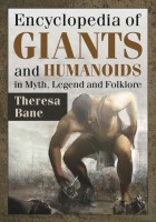 1442-encyclopedia-giants-and-humanoids-myth-legend-and-folklore.jpg