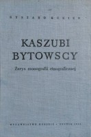 1187-kaszubi-bytowscy-zarys-monografii-etnograficznej.jpg
